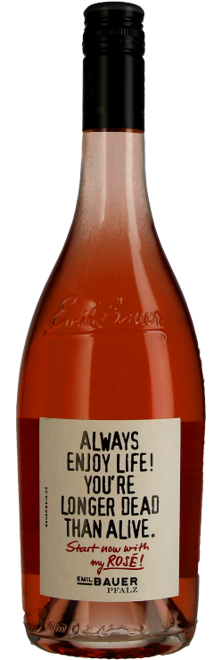 Always enjoy Life! ... Pinot Noir Rosé