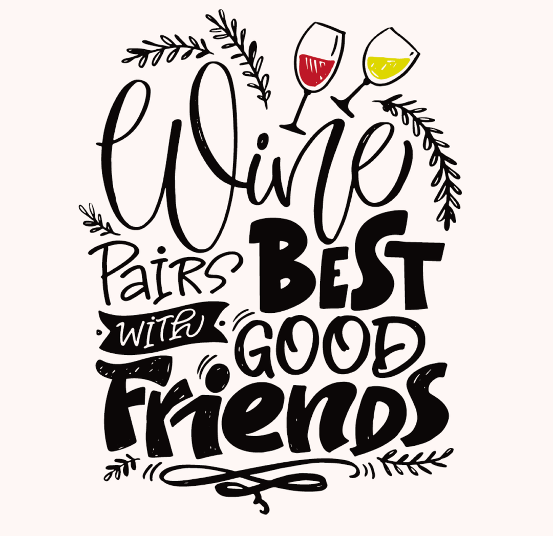 Wine & Best Friends